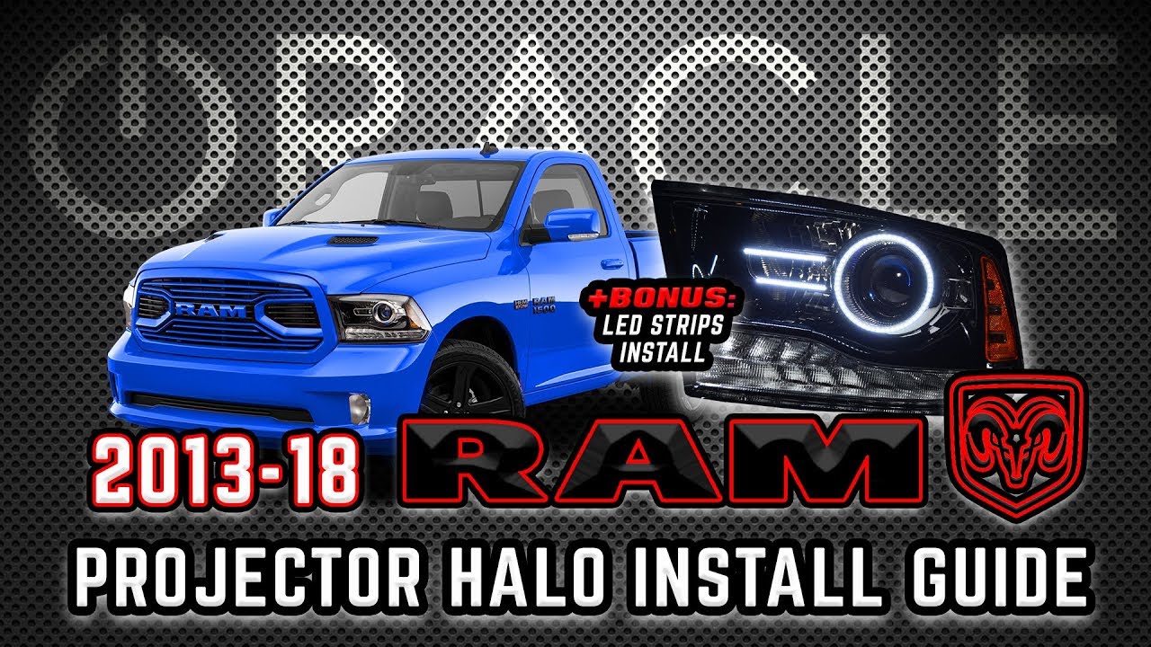 2013-2018 Dodge Ram Projector Halo Kit + LED Strips - ORACLE Halo Install Guide