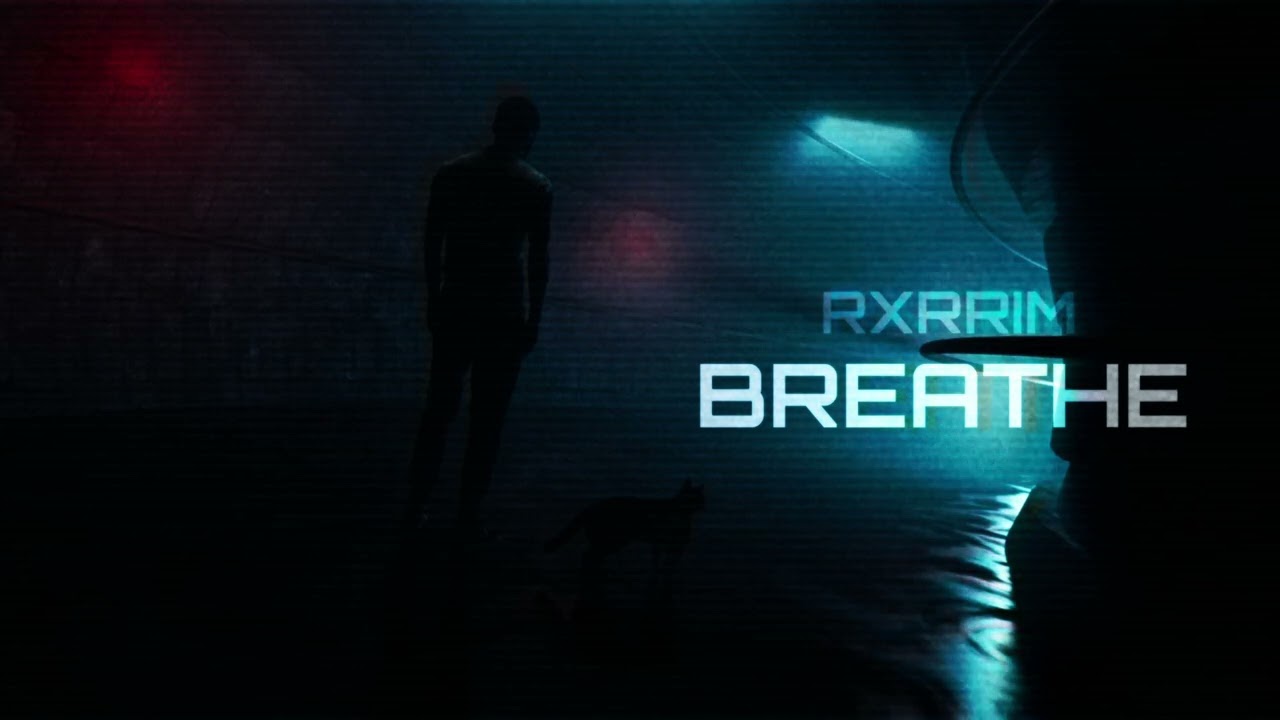 RXRRIM - [breathe]