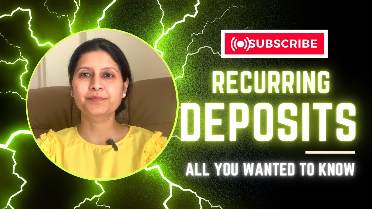 Recurring Deposits - All You Wanted to Know