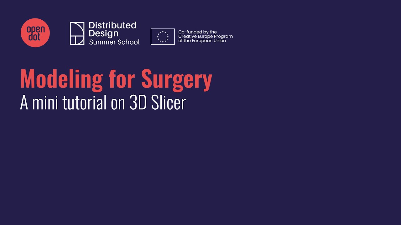 Modeling for surgery - A mini tutorial on 3D Slicer