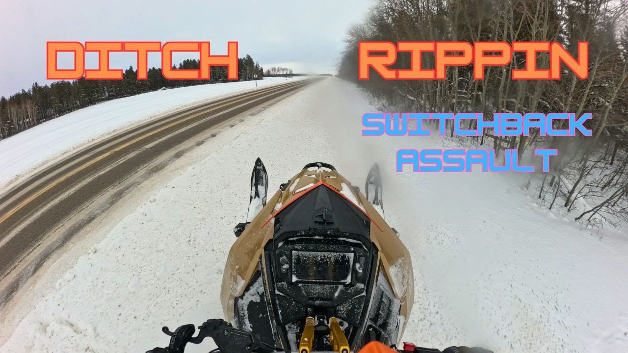 Out for a Rip! Switchback Assault Ditch Bangin' | Snow was Tough