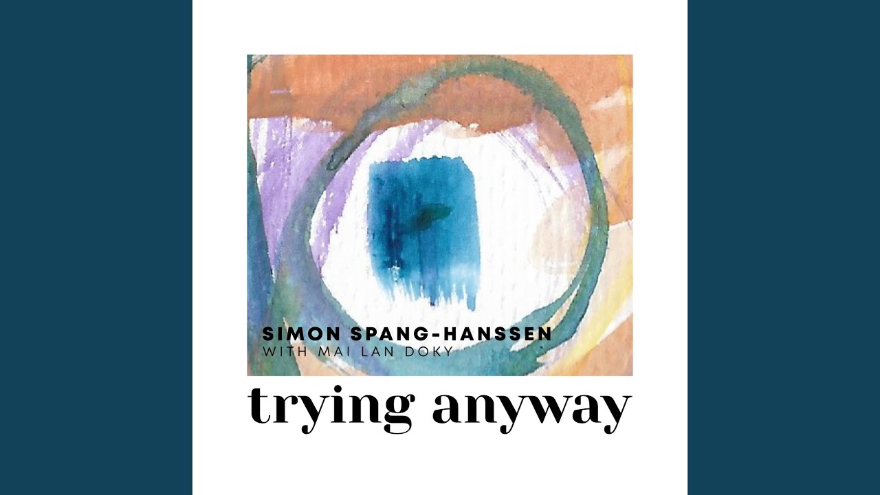 Trying Anyway