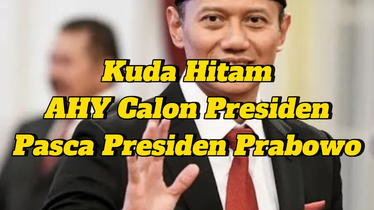 Kuda Hitam, AHY Calon Presiden Pasca Presiden Prabowo