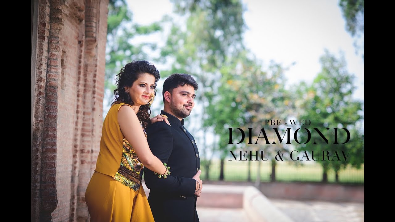 Diamond - Best Pre Wedding 2018 || Nehu & Gaurav || Manish Photography