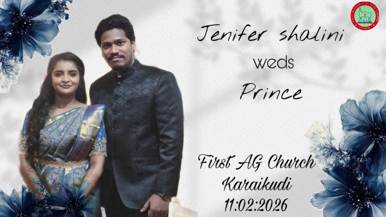 Feb 11,2026 | Wedding Ceremony | Jenifer ❤️ Prince @ First AG Church Karaikudi 