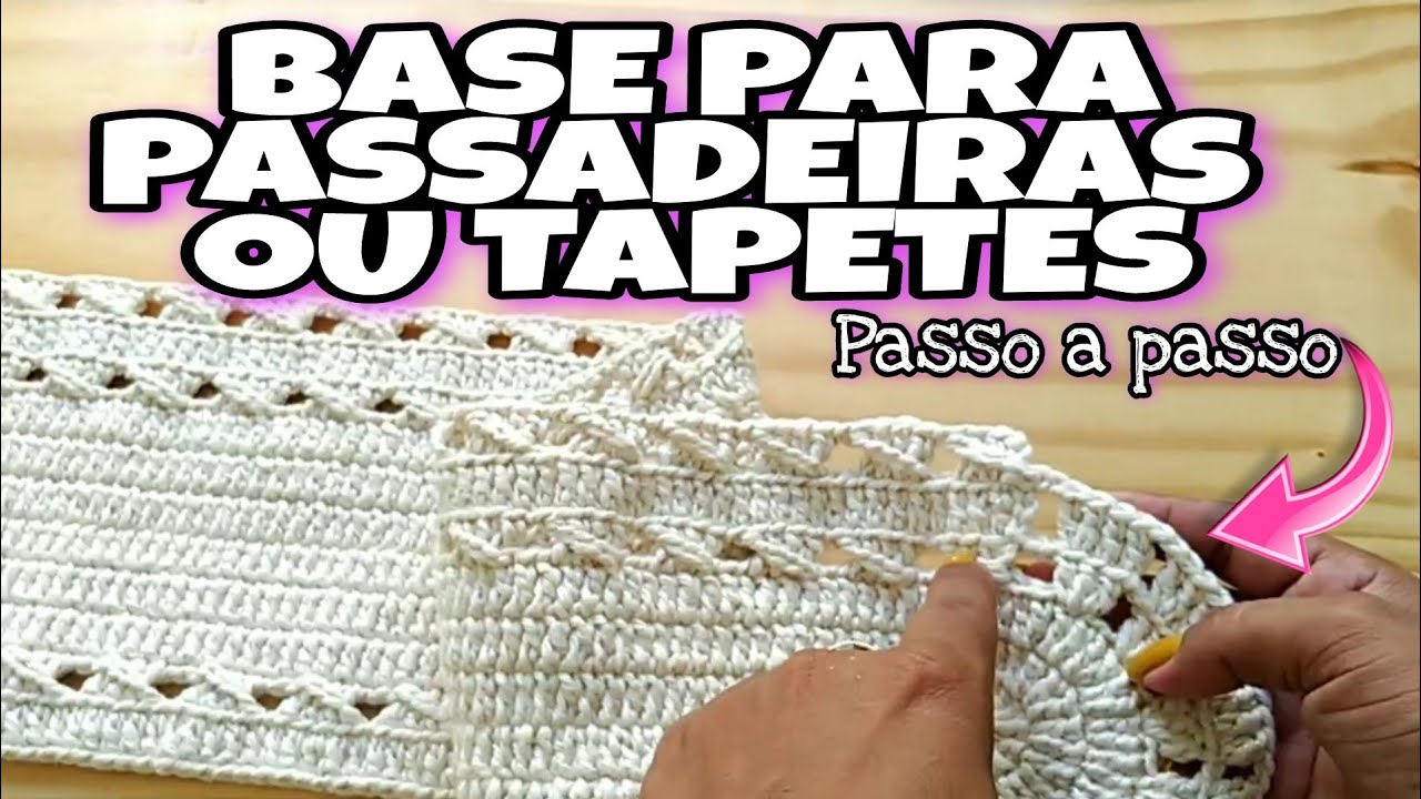 BASE PARA PASSADEIRAS DE CROCHÊ