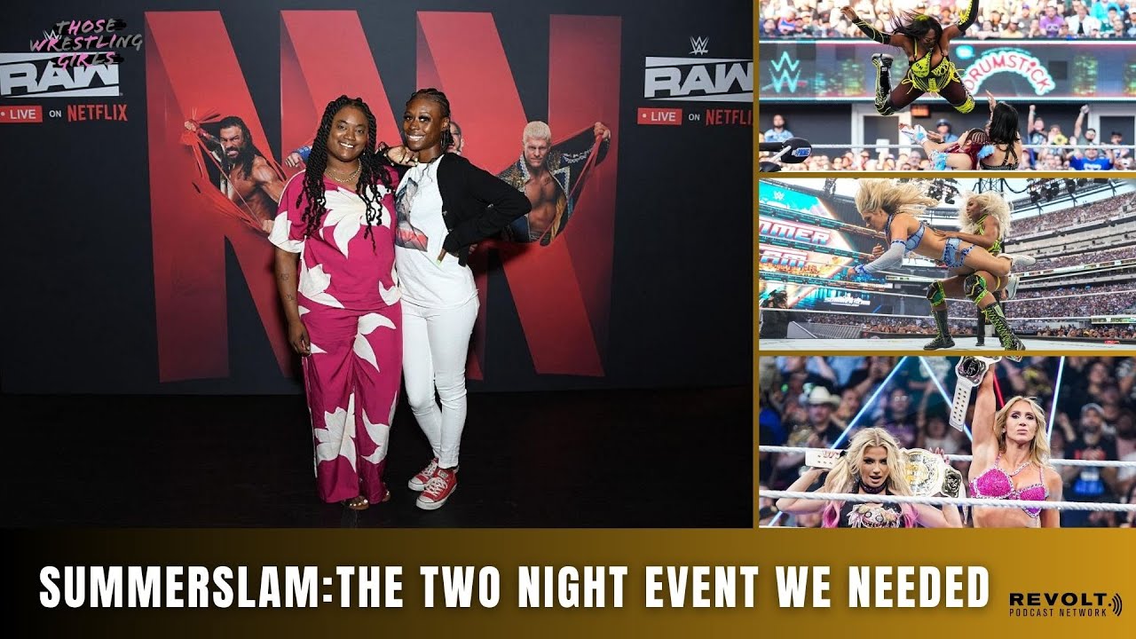 SUMMERSLAM: THE TWO-NIGHT MAIN EVENT WE NEEDED!
