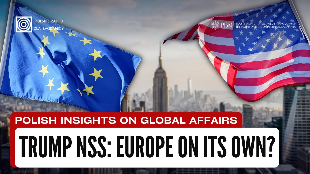 Trump&rsquo;s 2025 NSS: What It Means for NATO, Europe & Poland | Polish Insights on Global Affairs