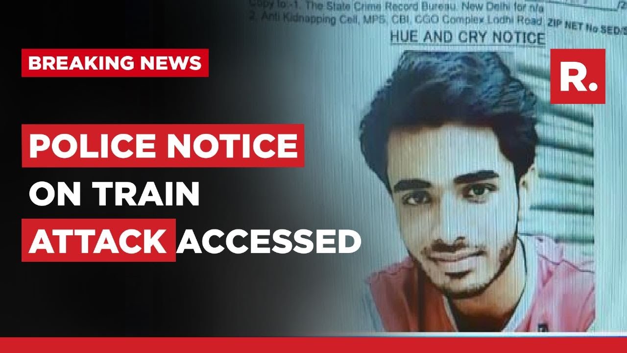Kerala Train Attack: Republic Accesses Police Notice, Investigation Continues