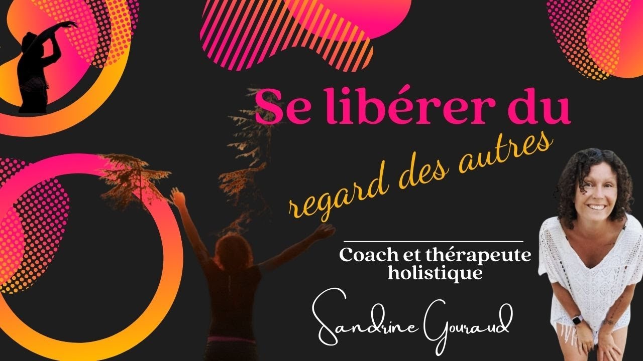 Se libérer du regarder des autres
