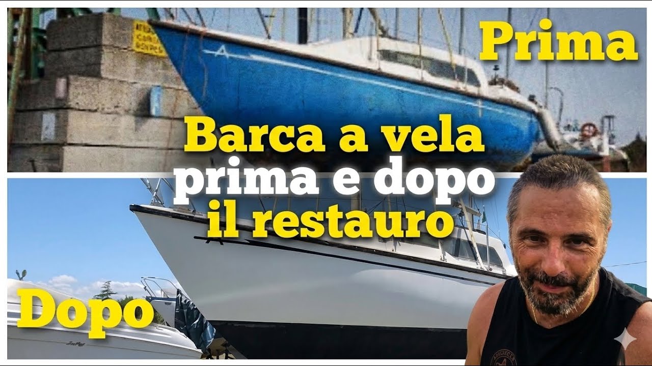 ⛵️RESTAURO LA BARCA A VELA ,PRIMA E DOPO😳