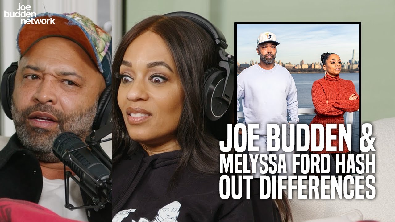 Joe Budden and Melyssa Ford Hash Out Differences