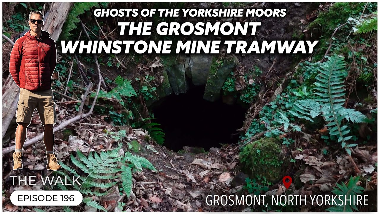 Ghosts Of The Yorkshire Moors (Part Two) - The Grosmont Whinstone Mine Tramway -  The Walk | EP 196