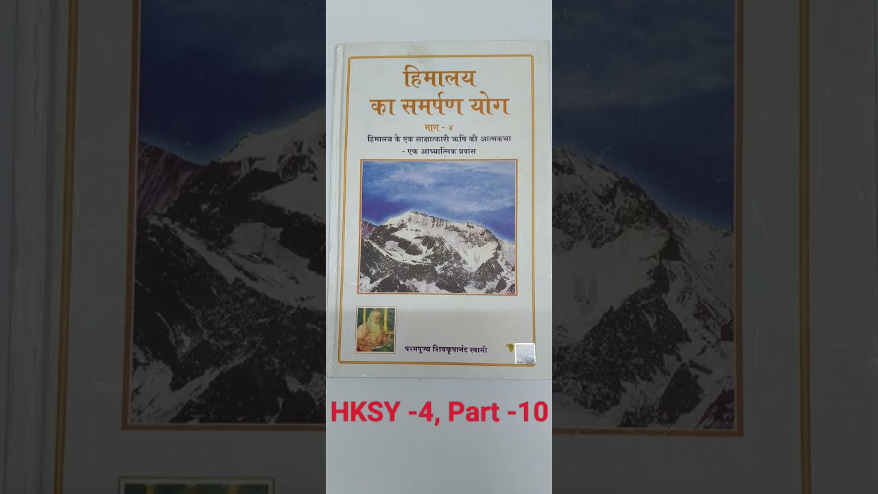 Himalaya ka samarpan yog -4, part -10