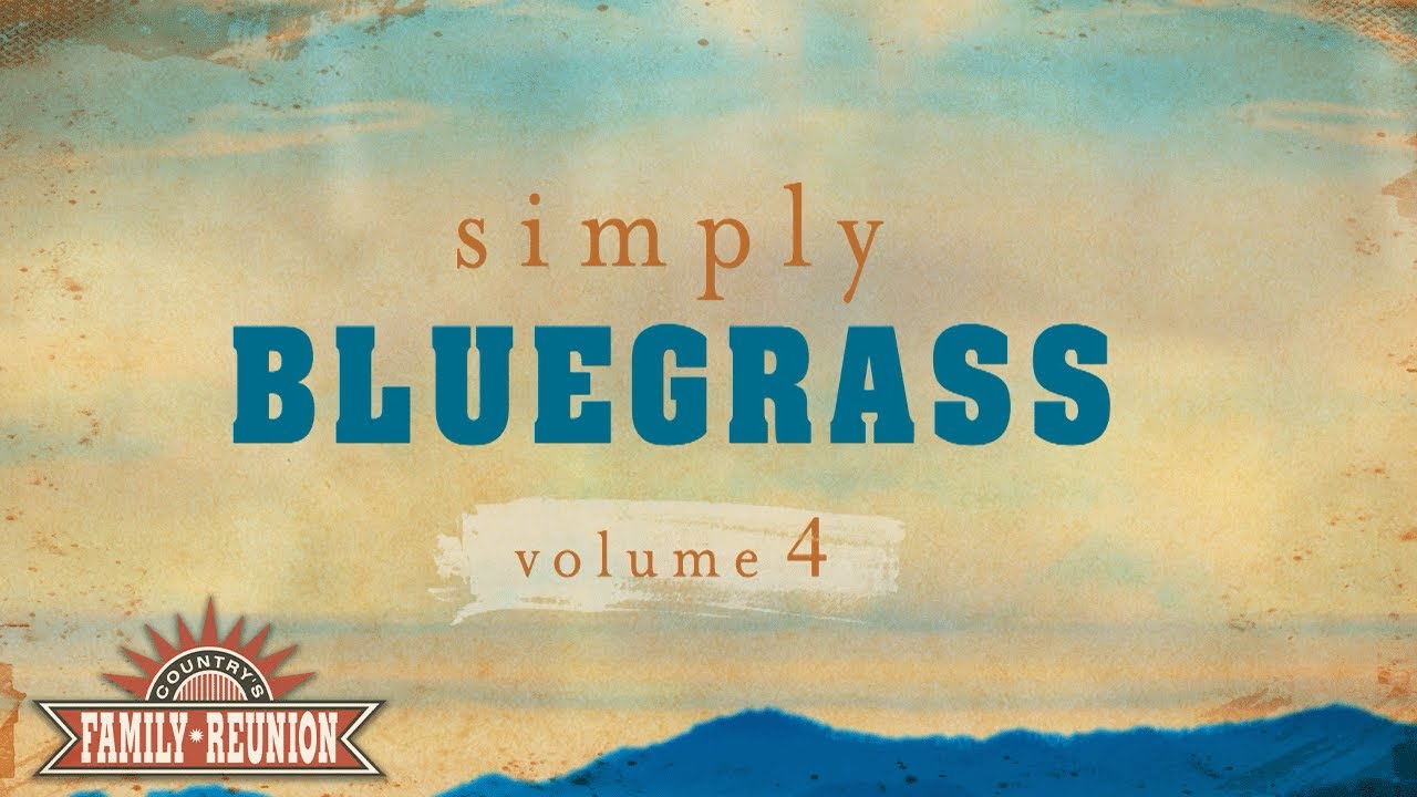 Country's Family Reunion: Simply Bluegrass - Full Episode 4