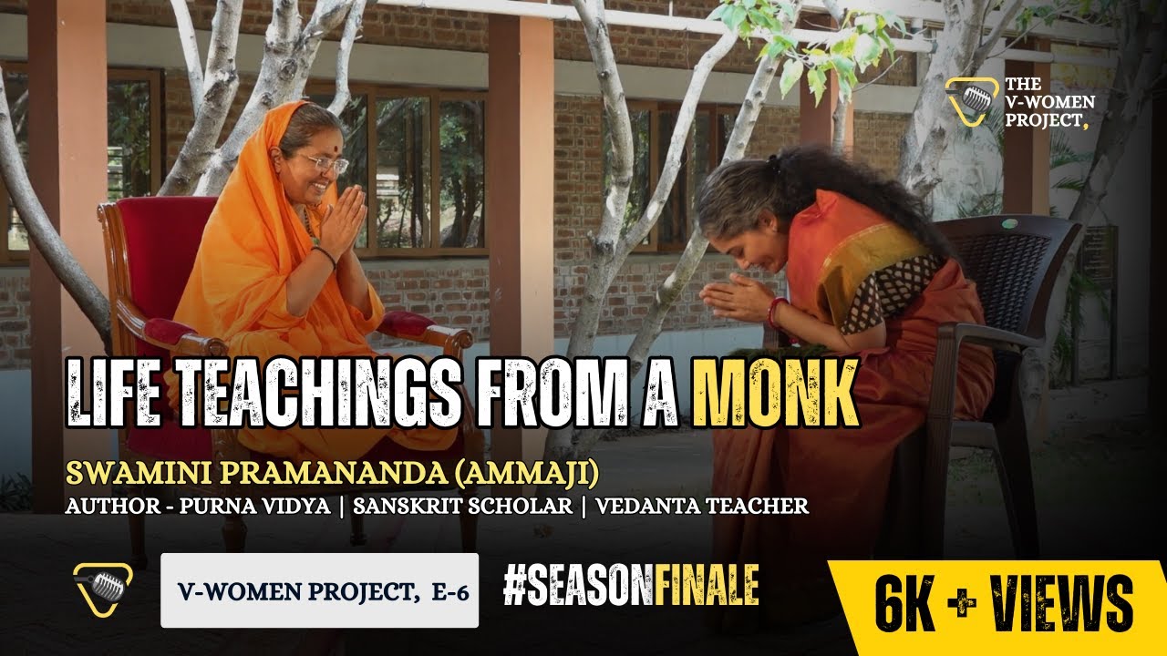 Microbiologist to Monk | Life Teachings From A Sadhvi - Swamini Pramananda (Ammaji) | VWP 6