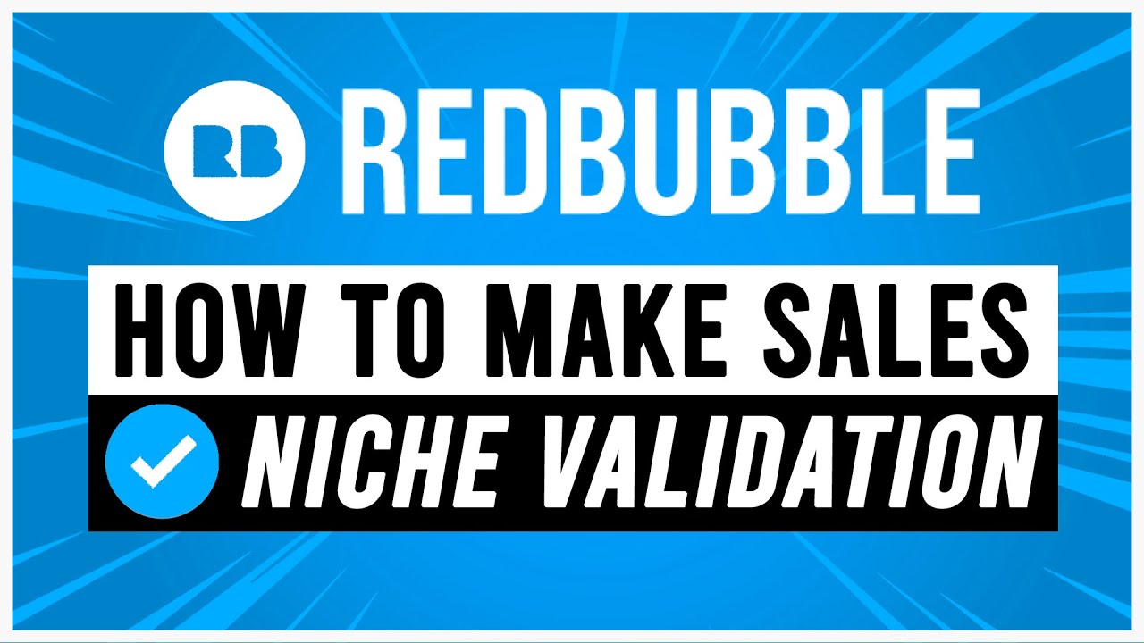 Redbubble | How to make sales with niche research + validation ☑️