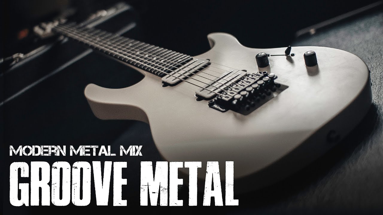 Modern Groove Metal Mix