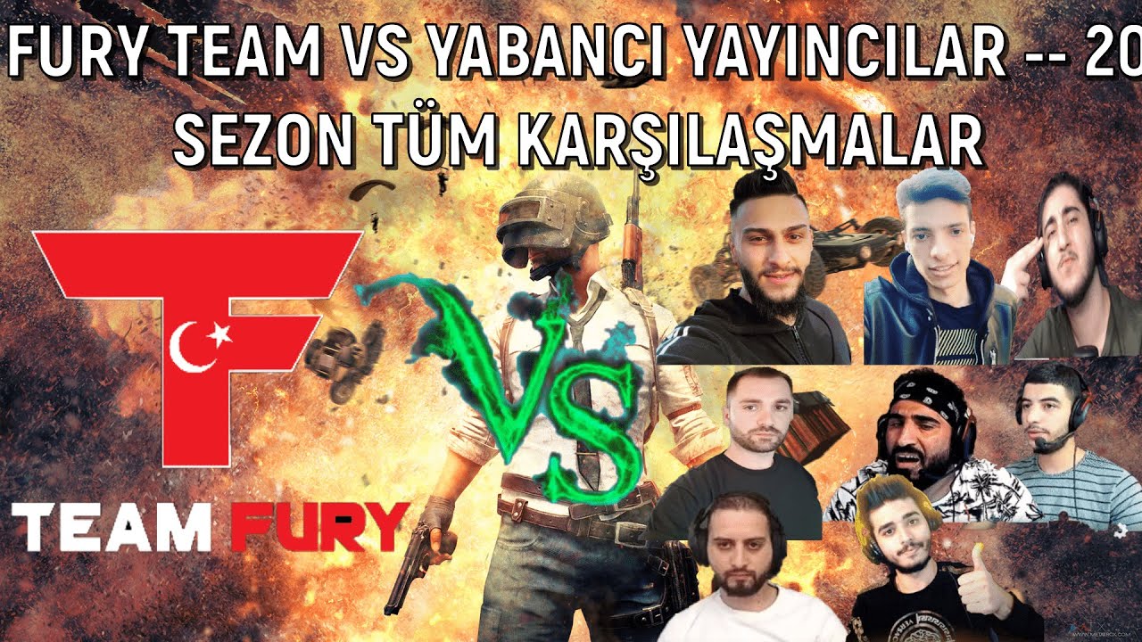 FURY TEAM VS YABANCI YAYINCILAR -- 20 SEZON TÜM KARŞILAŞMALARI!! PUBG MOBILE YAYINCI KARSILASMALARI!