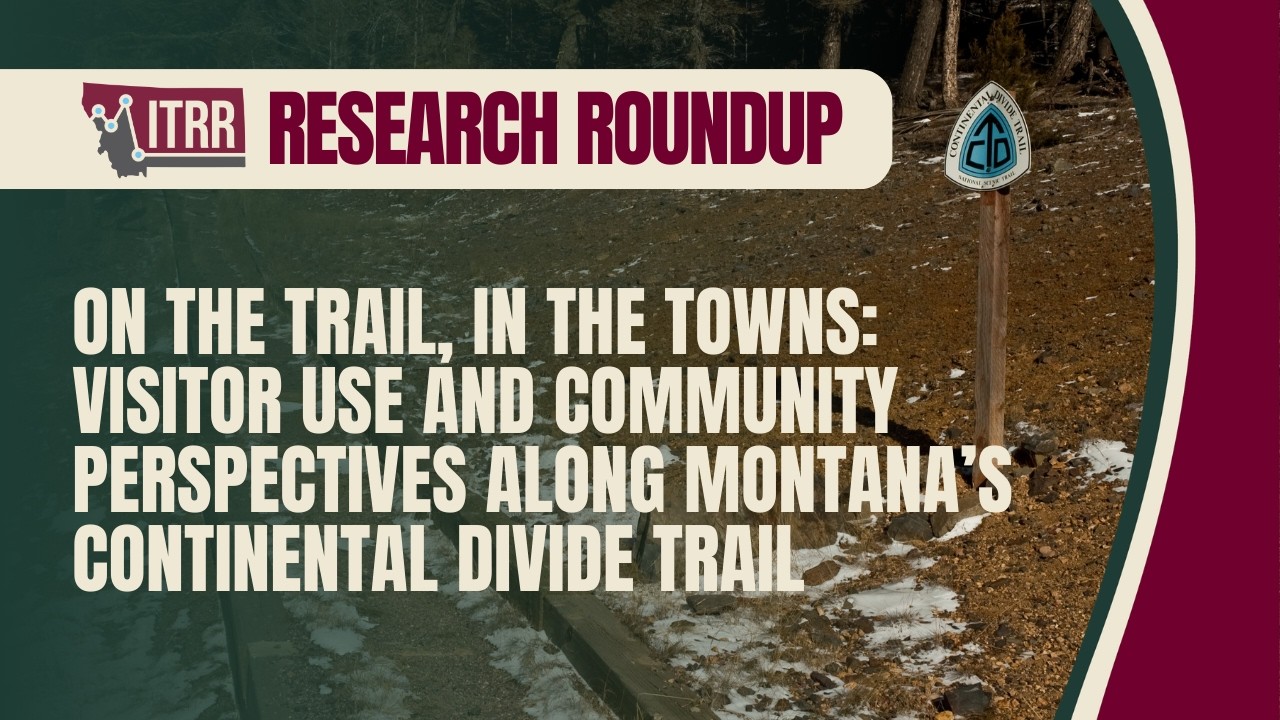 Research Roundup – On the Trail, In the Towns: Visitor Use and Community Perspectives along the CDT