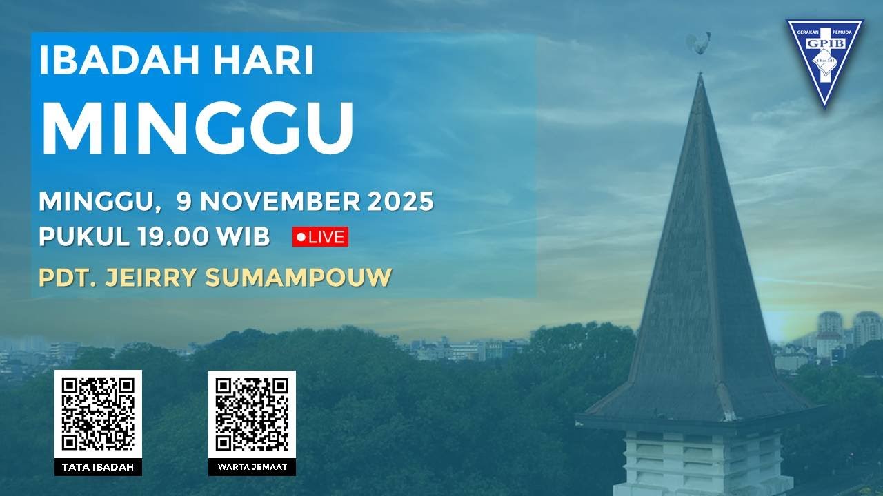 [LIVE] IBADAH HARI MINGGU XXII SESUDAH PENTAKOSTA - 9 NOVEMBER 2025 PUKUL 19.00 WIB