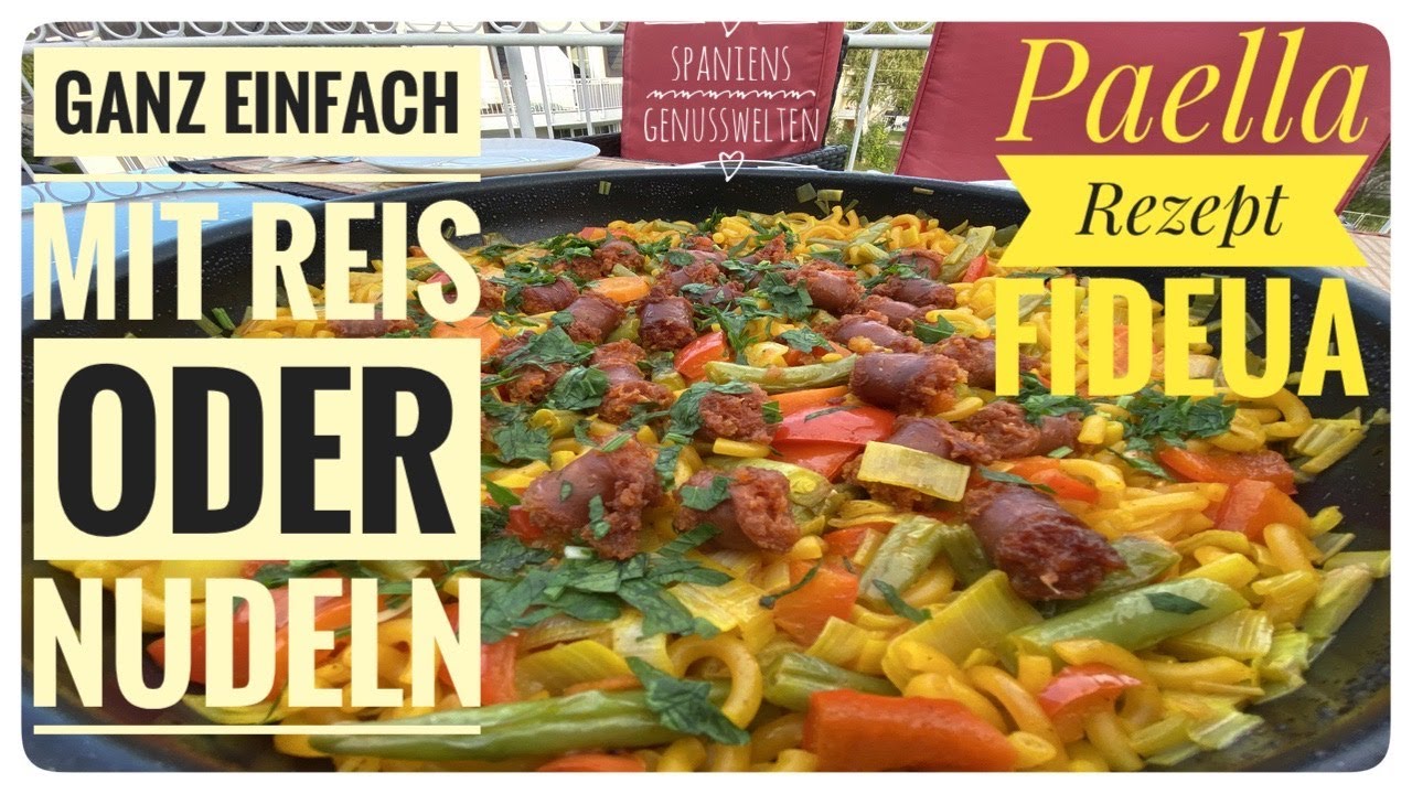 🇪🇸 Paella Rezept Fideua - Mit Reis oder Nudeln ? - Beides ist möglich ! 🇪🇸