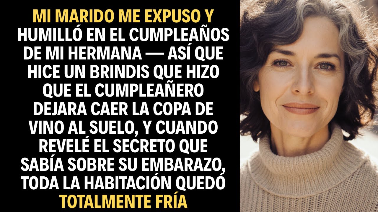 MI MARIDO ME EXPUSO Y HUMILLÓ EN EL CUMPLEAÑOS DE MI HERMANA — ASÍ QUE HICE UN BRINDIS QUE HIZO QUE.