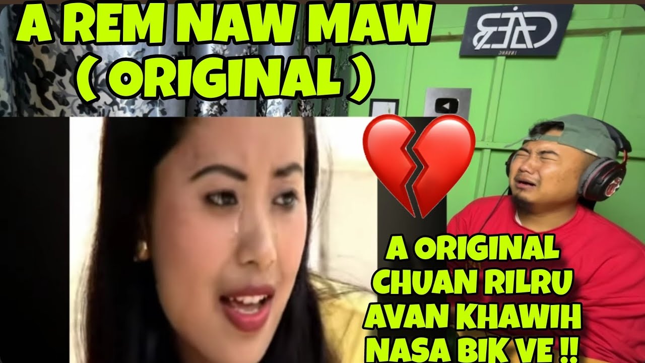Lalsanglien & SPi - A Rem Naw Maw ( A ORIGINAL CHUAN RILRU A TI NA BIK HLE.. ) \\ REACTION !!