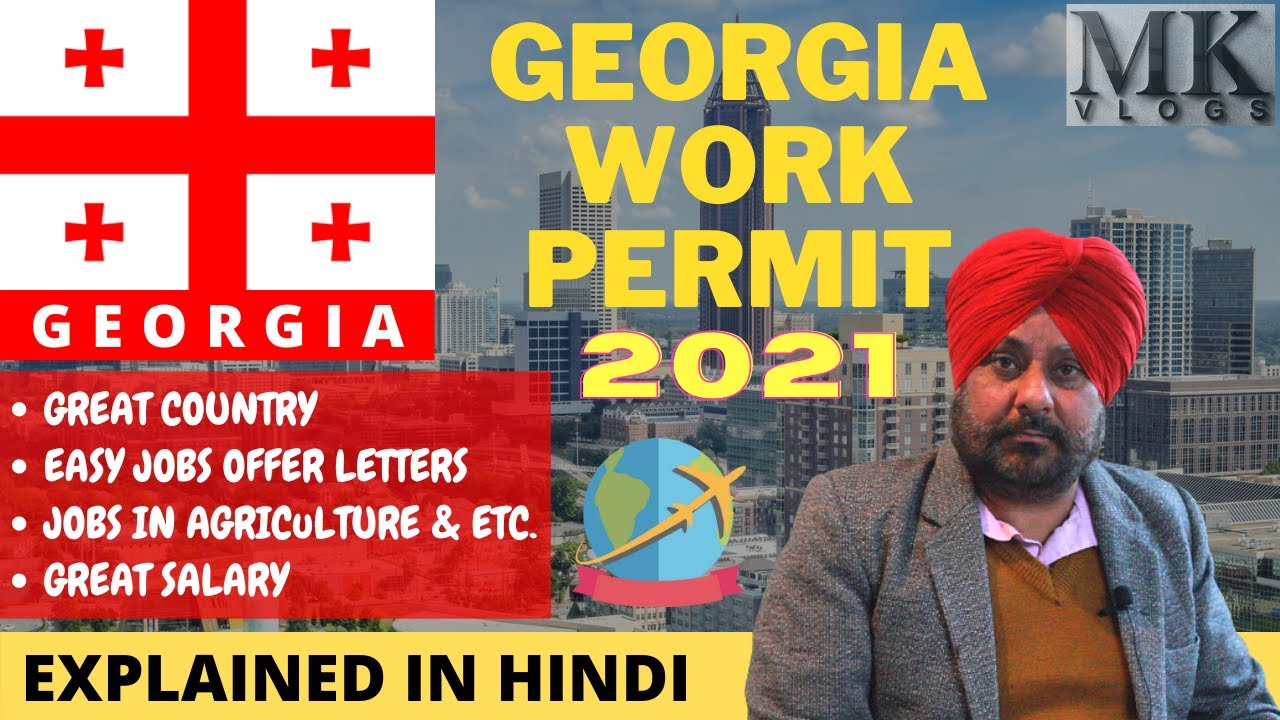 GEORGIA Work Permit 2021 | How to get GEORGIA Work Visa in 2021 | Jobs in Georgia for Indians