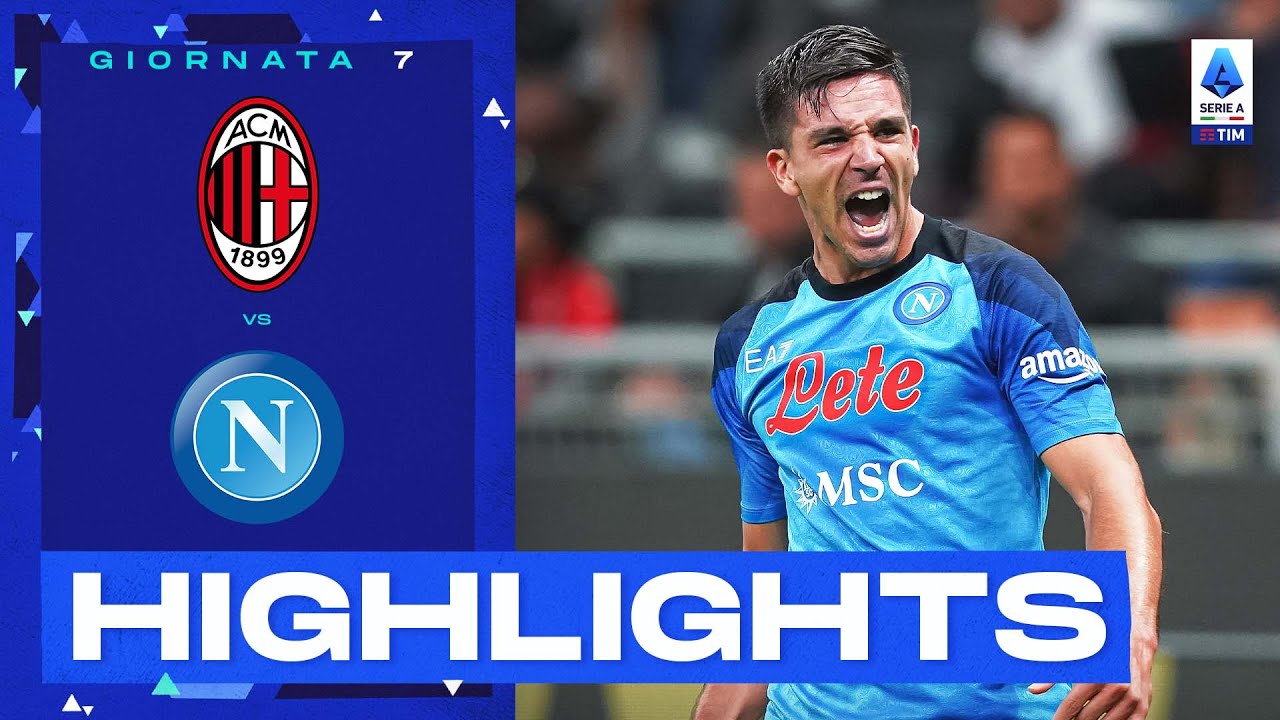 Milan-Napoli 1-2 | Il Cholito trascina il Napoli: Gol e Highlights | Serie A TIM 2022/23