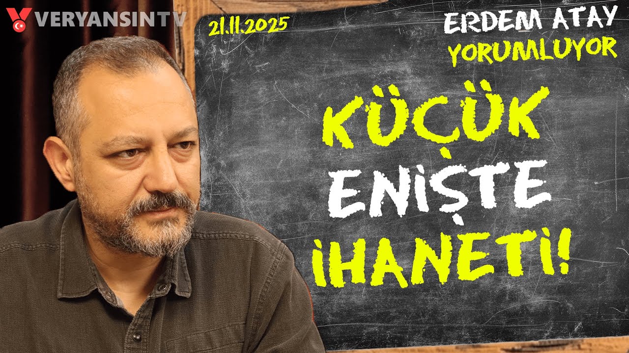Kandil, Davutoğlu&rsquo;dan Duacı-İhaneti Kendi&nbsp;A&ccedil;ıkladı | Erdem Atay G&uuml;ndemi Yorumluyor | 21.11.2025