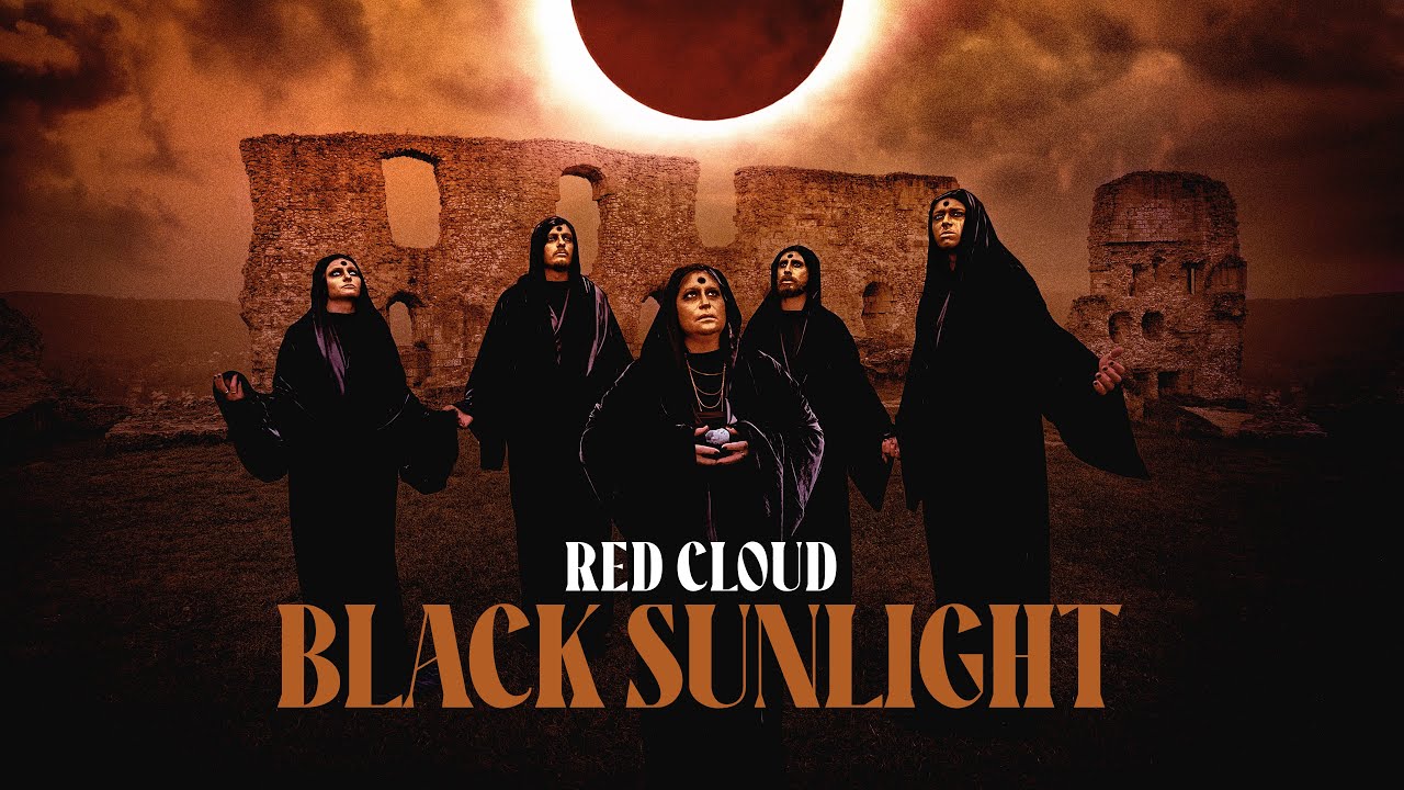 RED CLOUD • Black Sunlight [OFFICIAL VIDEO]
