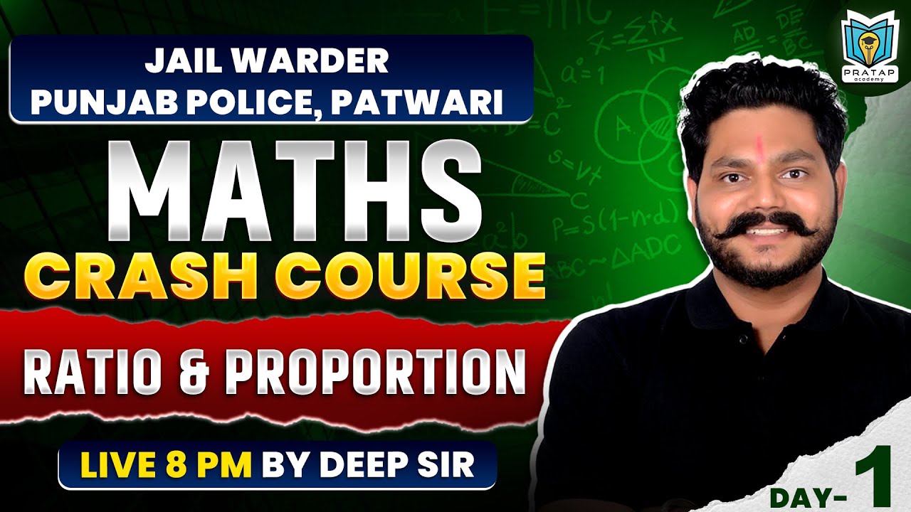 Ratio & Proportion For Jail Warder, Punjab Police | Maths Crash Course |  Maths By Deep Sir | Day -1