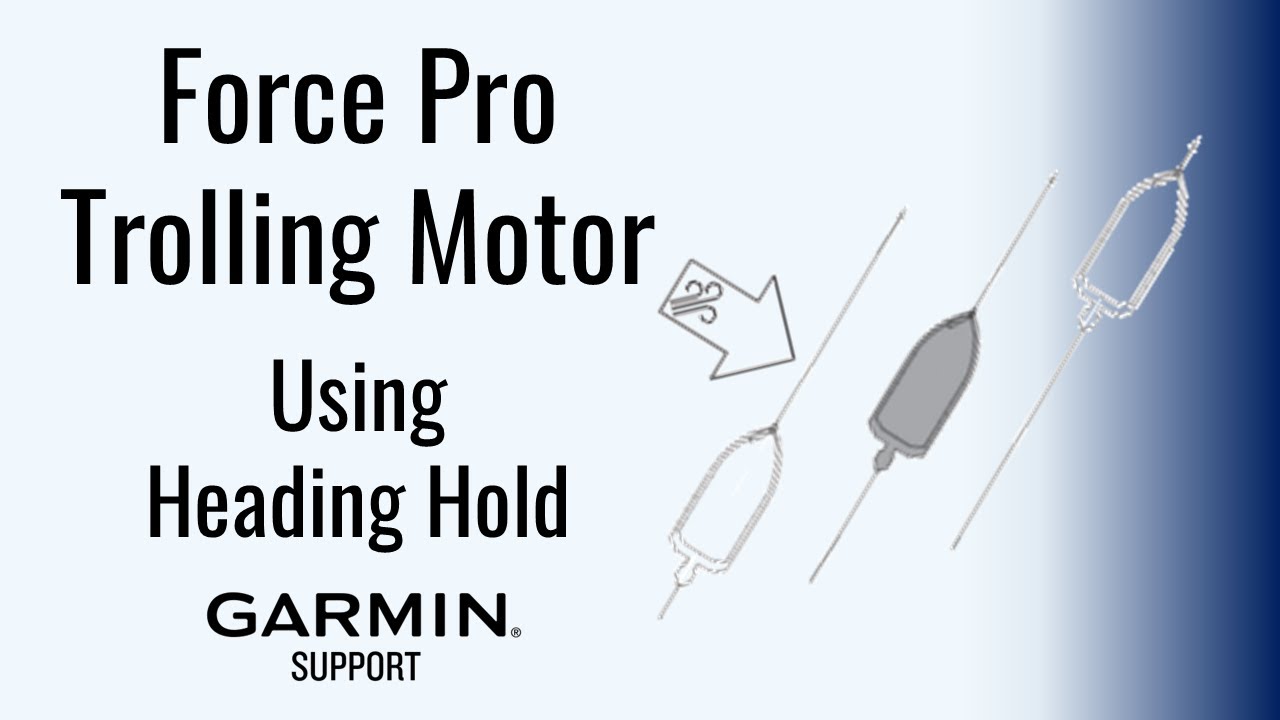 Троллинговые моторы Force™ Pro/Kraken | Использование функции удержания курса | Поддержка Garmin