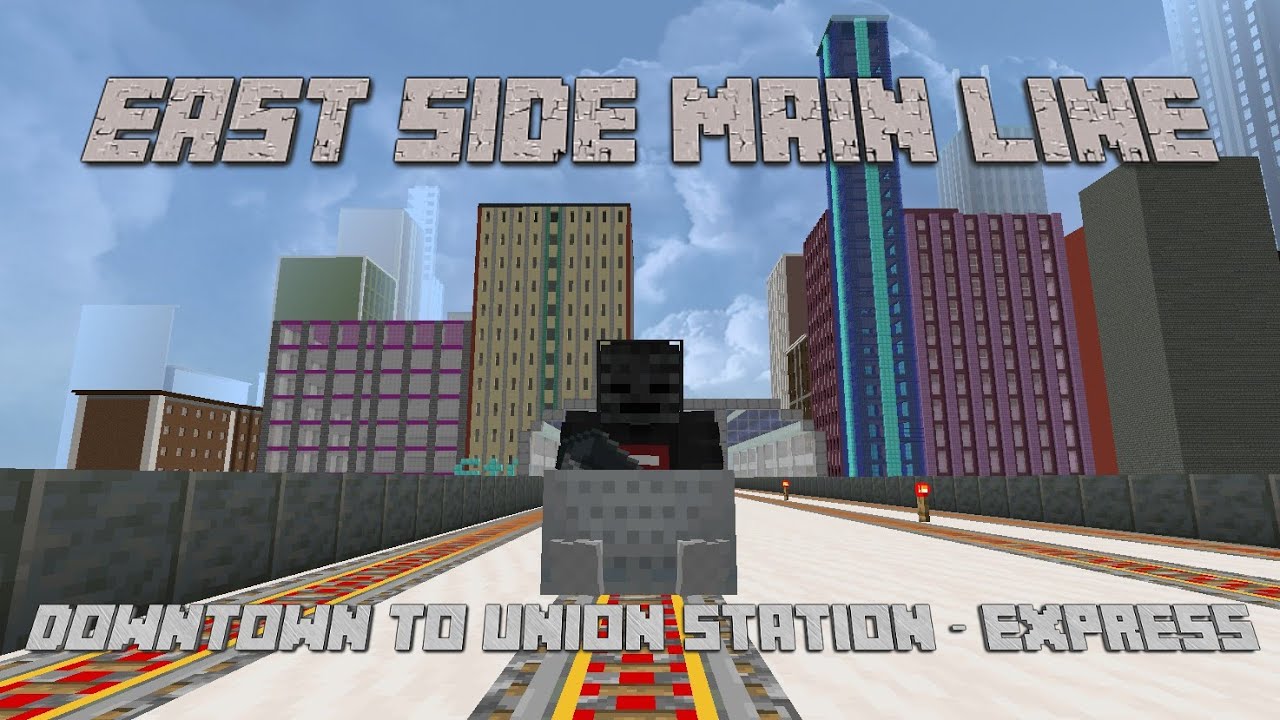 Minecraft City Railway: East Side Main Line Express to Union Station
