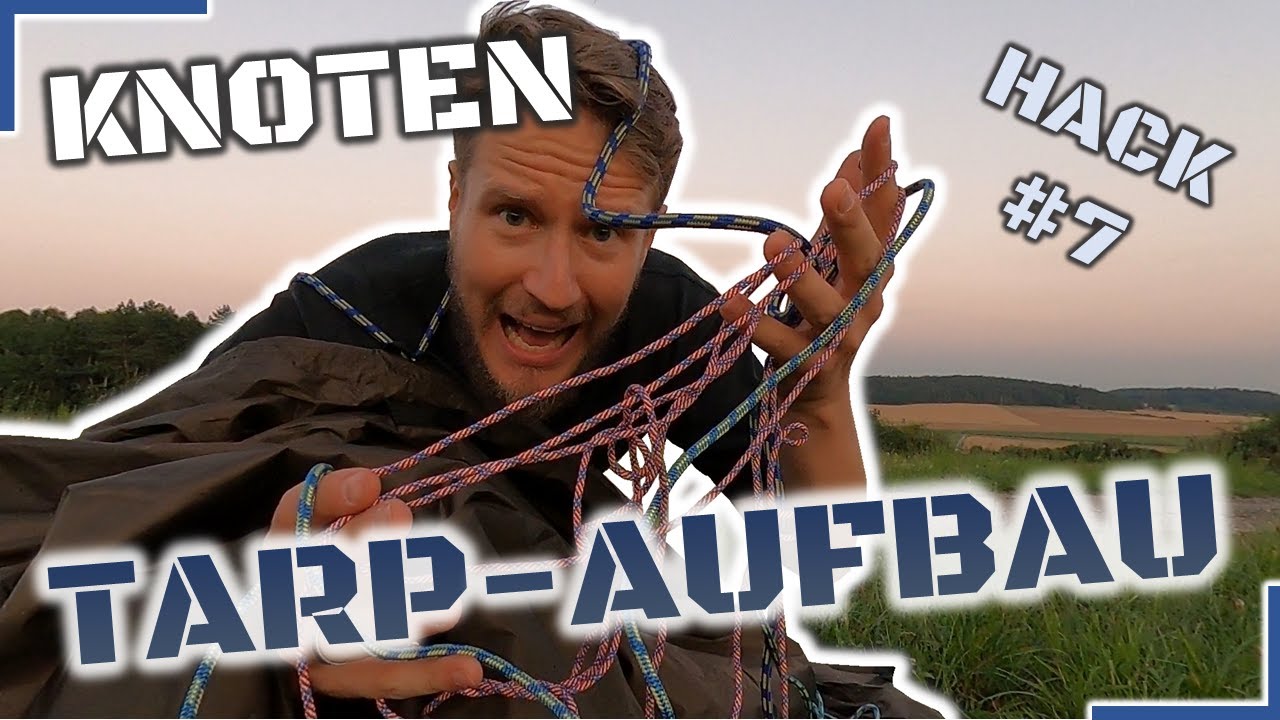 OHNE diese 3 KNOTEN brauchst du KEIN TARP aufbauen - mit Profi-Tricks [Folge 07]