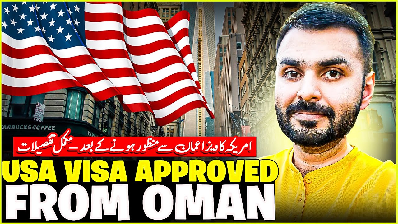 USA visa Approved from OMAN ✅ - Complete Details 😍🇺🇸