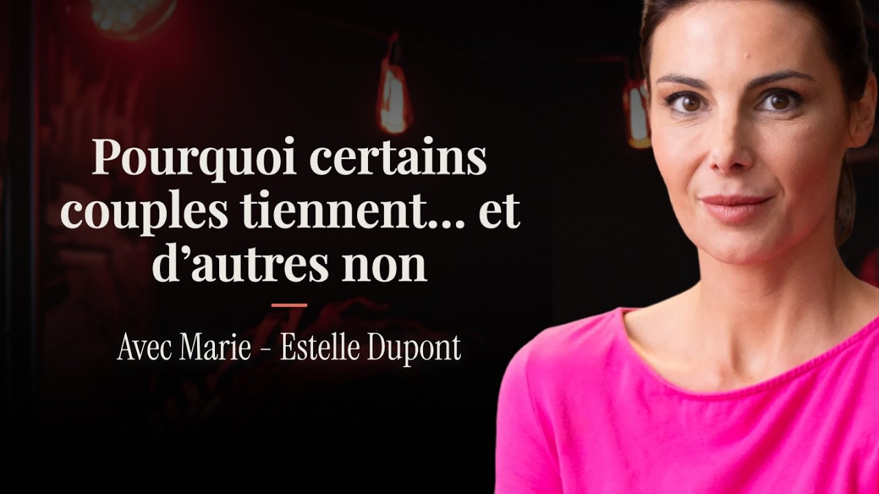 L’élément essentiel d’un couple (Ce n'est ni la sexualité, ni les enfants.) - Marie Estelle Dupont