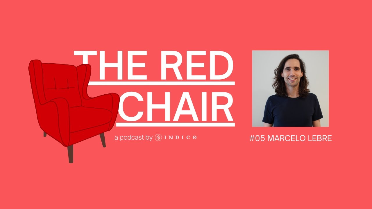 The Red Chair | Episode #5: Marcelo Lebre of Remote, Season 1