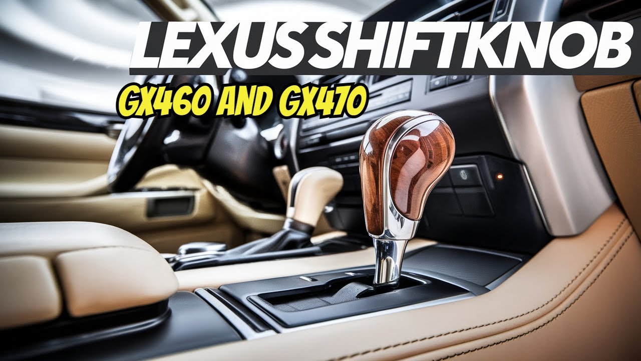 Lexus GX460 and GX470 shiftknob install