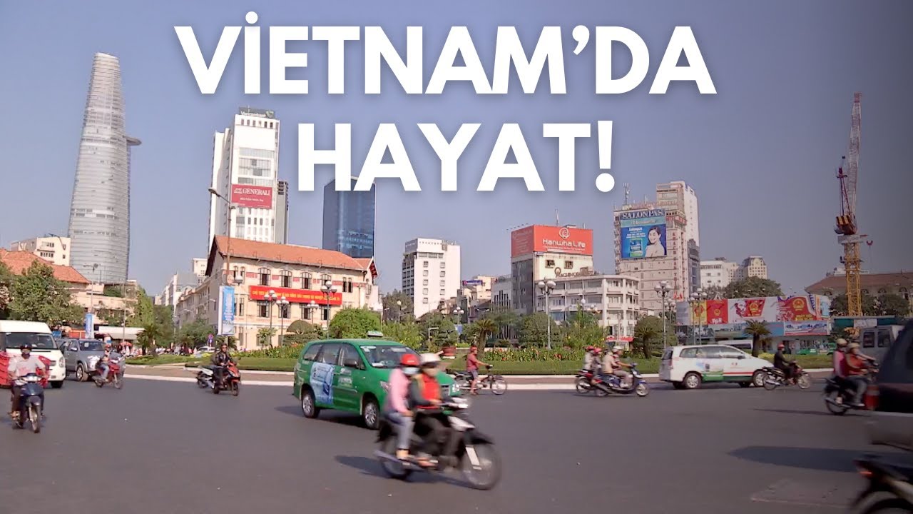Vietnam’da Hayat!