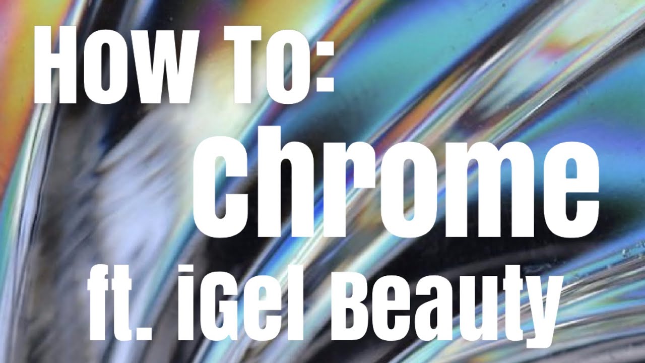How to | Chrome Nails | ft. iGel Beauty | Supernova Nail Pigments