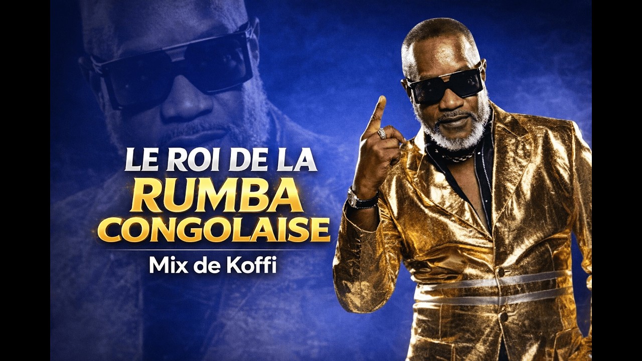 MIX KOFFI LE ROI DE LA RUMBA