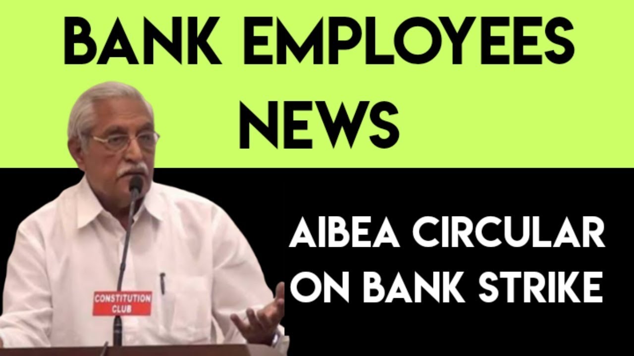 AIBEA CIRCULAR ON BANK STRIKE | BANK EMPLOYEES NEWS