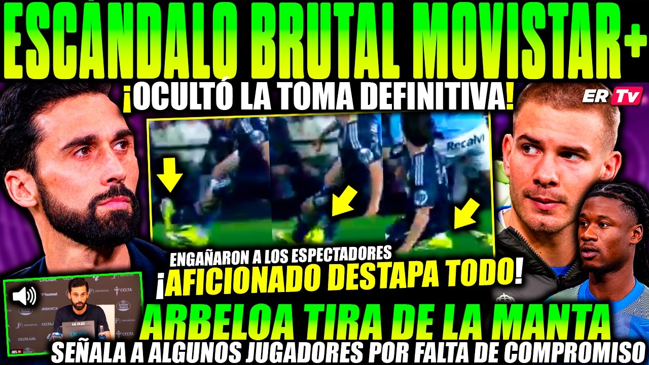 💥 ¡TODO SALE A LA LUZ! MOVISTAR+ OCULTÓ la TOMA DEFINITIVA del GOL ¿QUÉ JUGADORES SEÑALA ARBELOA?