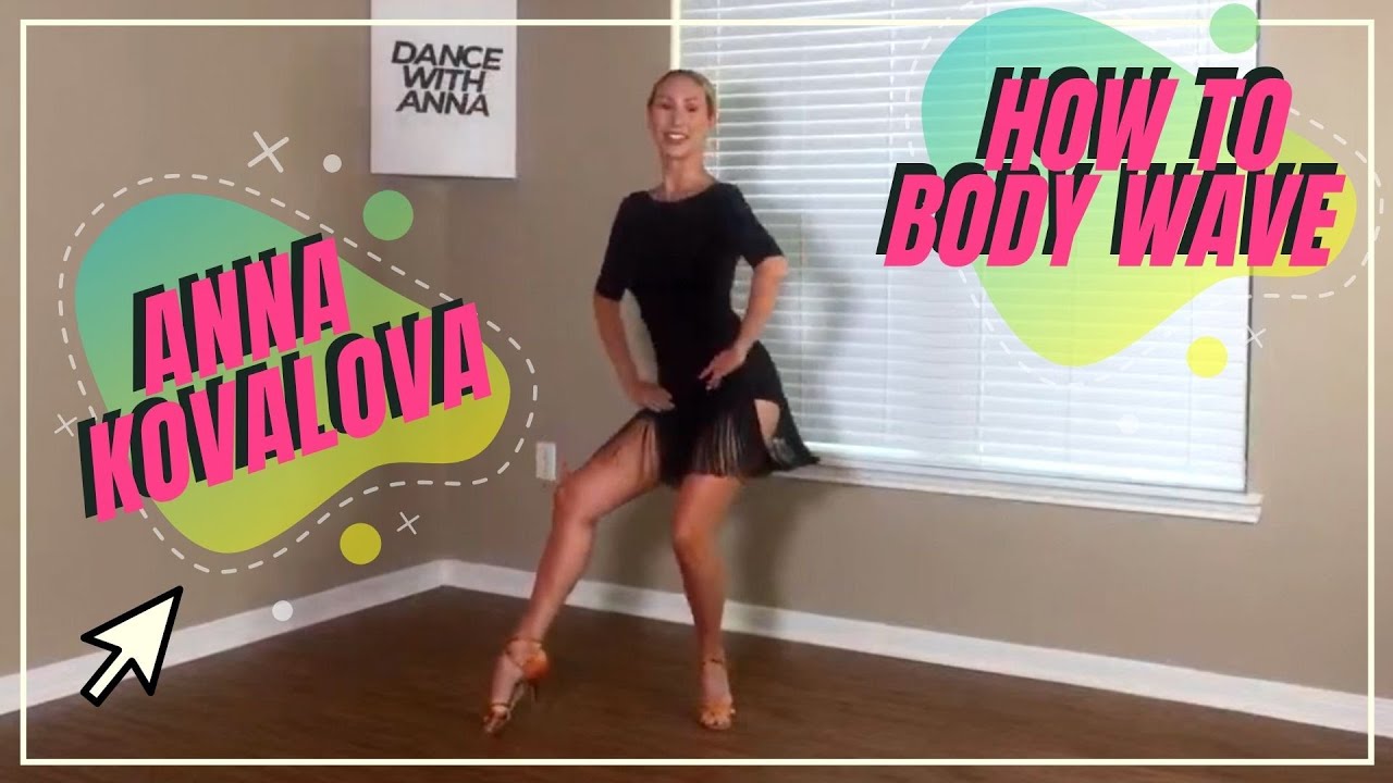 How to Body Wave | Anna Kovalova | 5 easy steps to the body roll