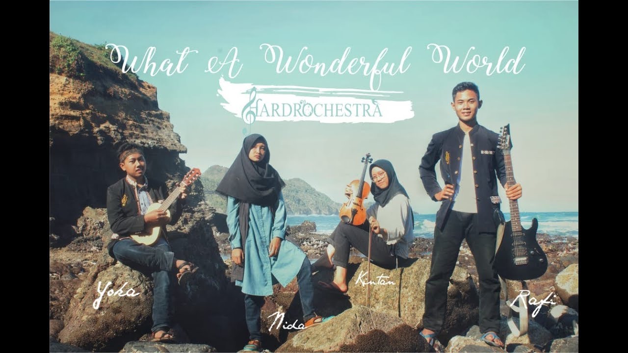 What A Wonderful World - Louis Armstrong (Cover by Hardrochestra)