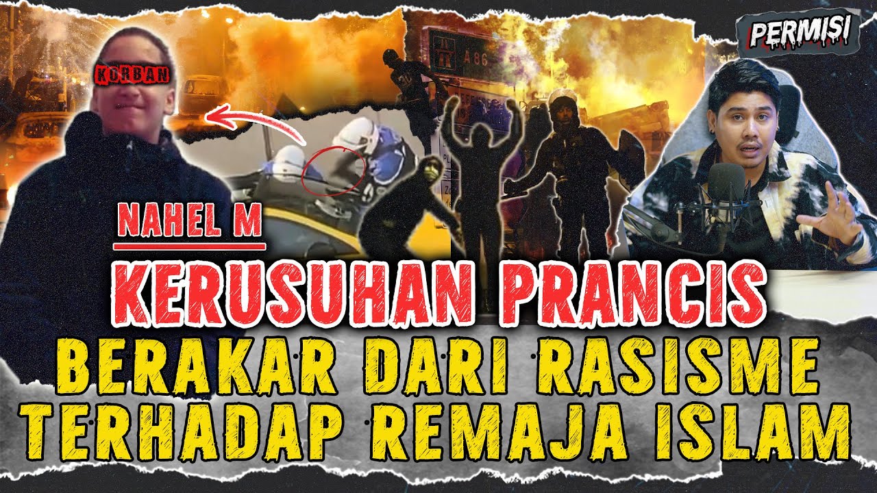KERUSUHAN PRANCIS AKIBAT PEMB*NUHAN REMAJA MUSLIM OLEH POLISl ?