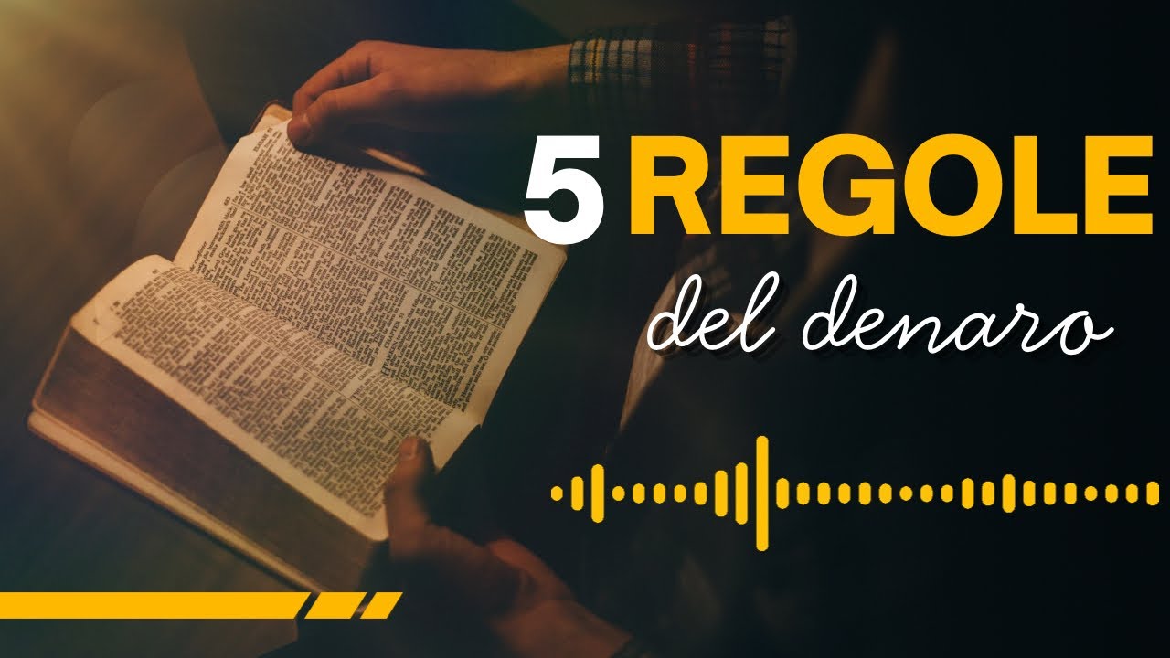 5 Regole del Denaro che NON ti hanno mai insegnato (Cambia la tua vita)