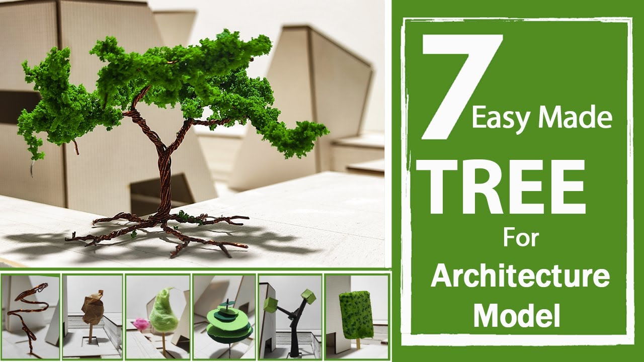 7 tree model for architecture students - easy made